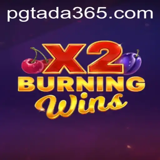 Exploring the Exciting Dynamics of BurningWinsX2: A Deep Dive into PGTADA Gameplay