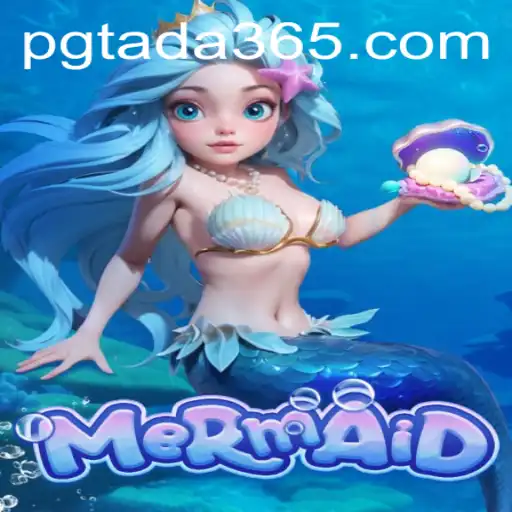 Explore Underwater Adventures with the Game Mermaid and Unlock the Secrets of PGTADA